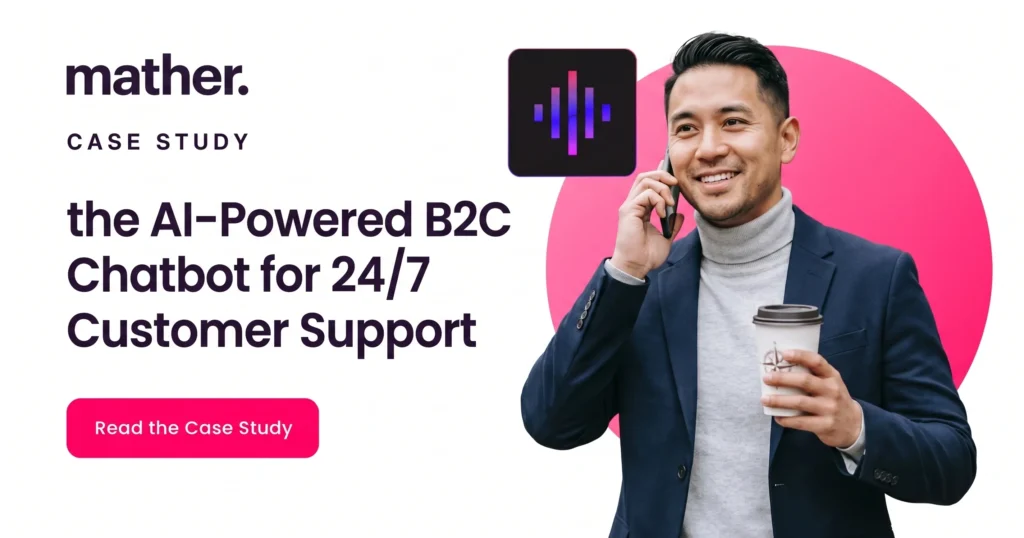 AI-Powered B2C Chatbot for 24/7 Customer Support
